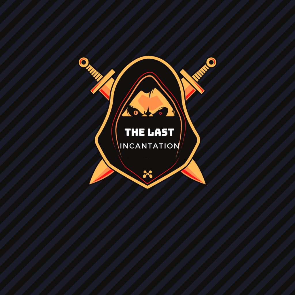 The Last Incantation
